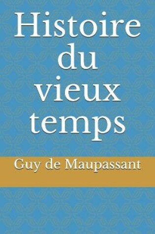 Cover of Histoire du vieux temps