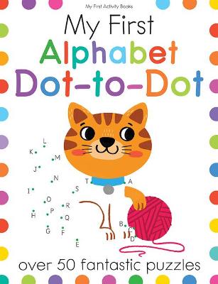 Cover of My First Alphabet Dot-To-Dot