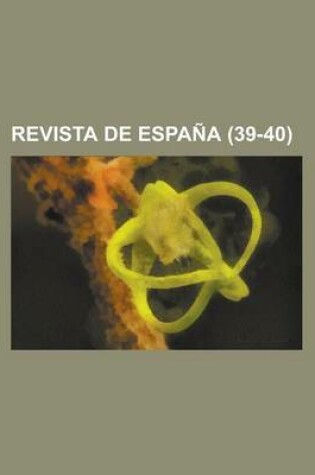Cover of Revista de Espana (39-40)