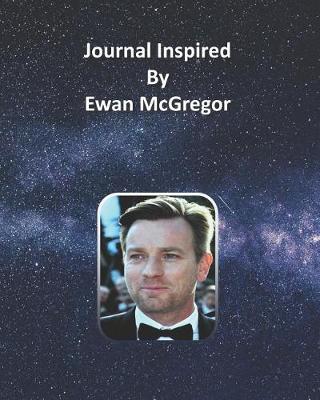 Book cover for Journal Inspired by Ewan McGregor