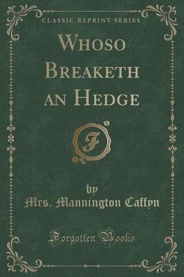 Book cover for Whoso Breaketh an Hedge (Classic Reprint)