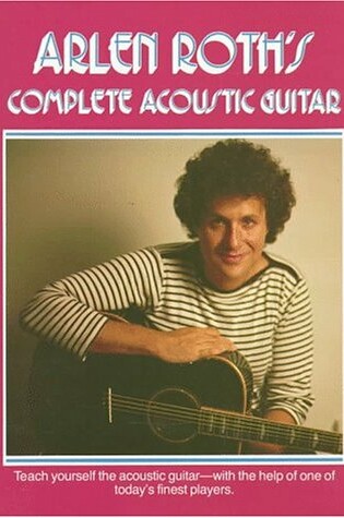 Cover of Arlen Roth's Complete Acoustic Guitar