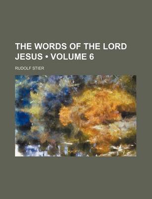 Book cover for The Words of the Lord Jesus (Volume 6)