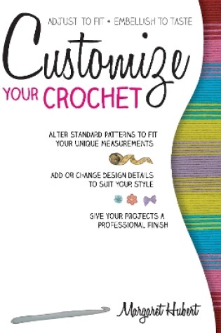 Cover of Customize Your Crochet