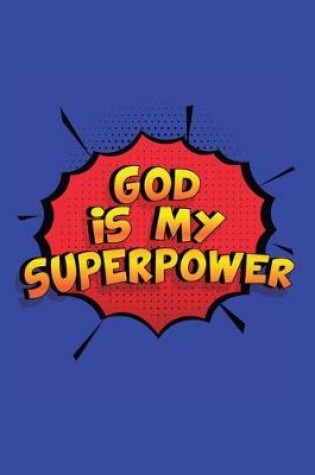 Cover of God Is My Superpower