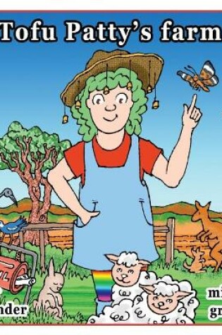 Cover of Tofu Patty's Farm