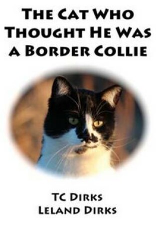 Cover of The Cat Who Thought He Was a Border Collie