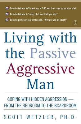 Book cover for Living with the Passive-Aggressive Man