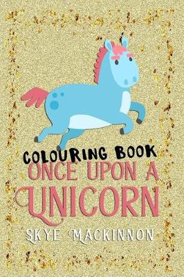 Book cover for Once Upon a Unicorn