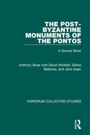 Cover of The Post-Byzantine Monuments of the Pontos