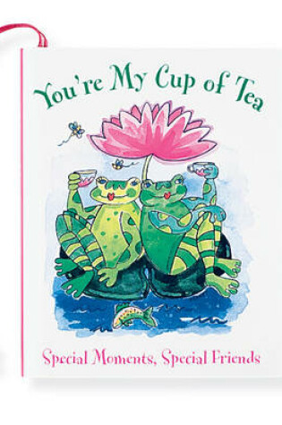 Cover of You're My Cup of Tea