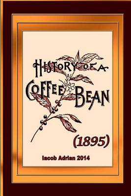 Book cover for History of a coffee bean (1895)