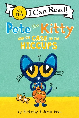 Cover of Pete the Kitty and the Case of the Hiccups
