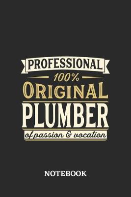 Book cover for Professional Original Plumber Notebook of Passion and Vocation