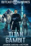 Book cover for The Titan Gambit