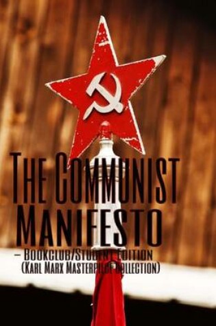 Cover of The Communist Manifesto - Bookclub/Student Edition