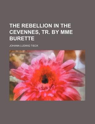 Book cover for The Rebellion in the Cevennes, Tr. by Mme Burette
