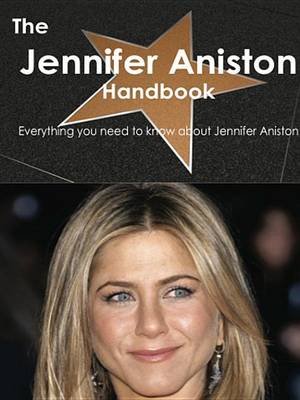 Book cover for The Jennifer Aniston Handbook - Everything You Need to Know about Jennifer Aniston