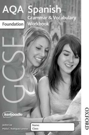 Cover of AQA GCSE Spanish Foundation Grammar and Vocabulary Workbook