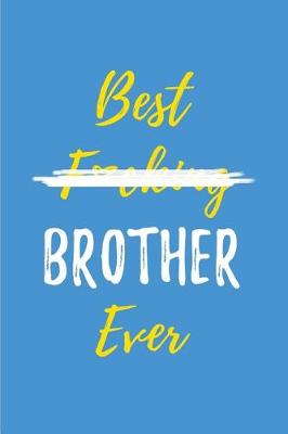 Book cover for Best F*cking Brother Ever