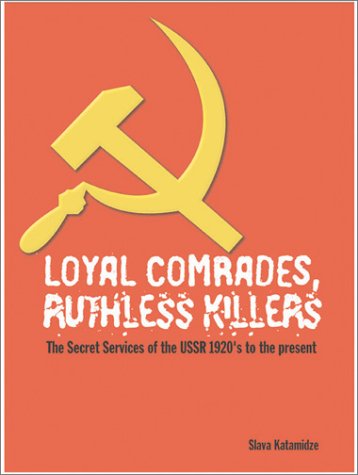 Book cover for Loyal Comrades, Ruthless Killers