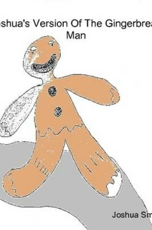 Cover of Joshua's Version Of The Gingerbread Man