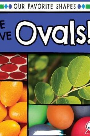 Cover of We Love Ovals!