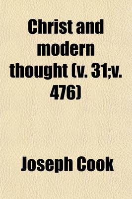 Book cover for Christ and Modern Thought Volume 31;v. 476