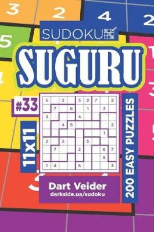 Cover of Sudoku Suguru - 200 Easy Puzzles 11x11 (Volume 33)