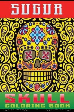 Cover of sugur skull coloring book