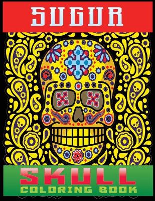 Book cover for sugur skull coloring book