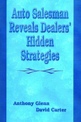 Book cover for Auto Salesman Reveals Dealers' Hidden Strategies