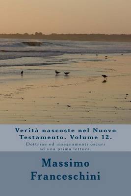 Book cover for Verita nascoste nel Nuovo Testamento. Volume 12.