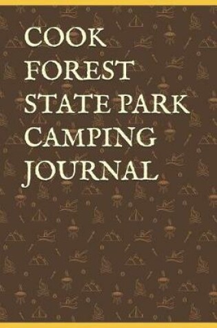 Cover of Cook Forest State Park Camping Journal