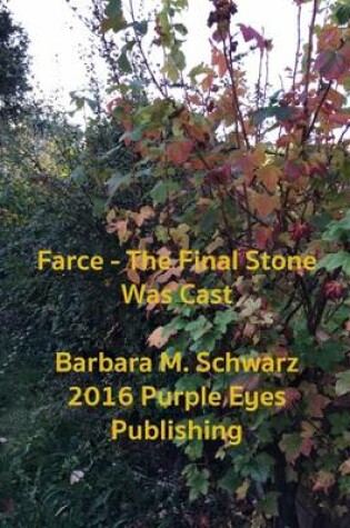 Cover of Farce - The Final Stone Was Cast