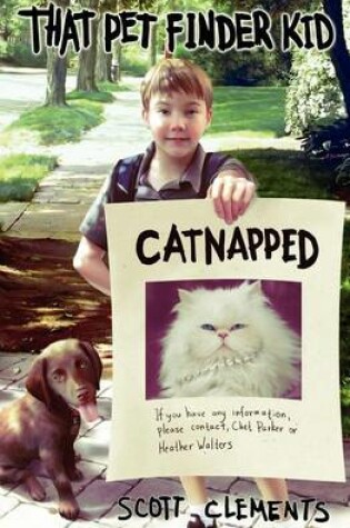 Cover of That Pet Finder Kid - Catnapped