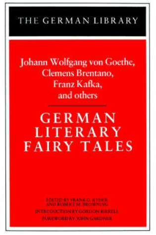 Cover of German Literary Fairy Tales: Johann Wolfgang von Goethe, Clemens Brentano, Franz Kafka, and others