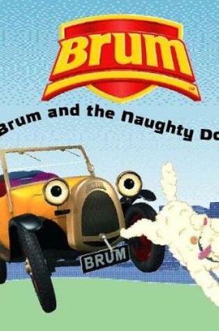 Cover of Brum and the Naughty Dog