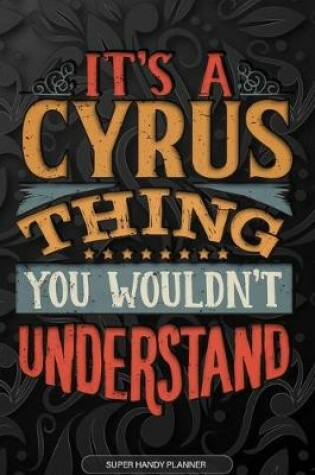 Cover of It's A Cyrus Thing You Wouldn't Understand