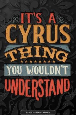 Book cover for It's A Cyrus Thing You Wouldn't Understand