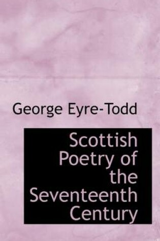 Cover of Scottish Poetry of the Seventeenth Century