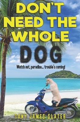 Book cover for Don't Need The Whole Dog!