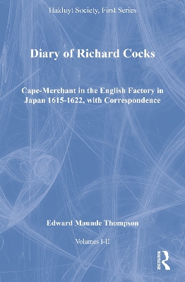 Cover of Diary of Richard Cocks, Cape-Merchant in the English Factory in Japan 1615-1622, with Correspondence, Volumes I-II