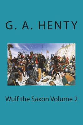 Book cover for Wulf the Saxon Volume 2