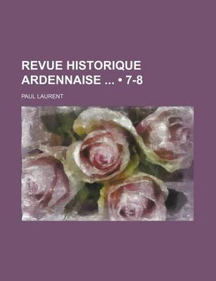 Book cover for Revue Historique Ardennaise (7-8)