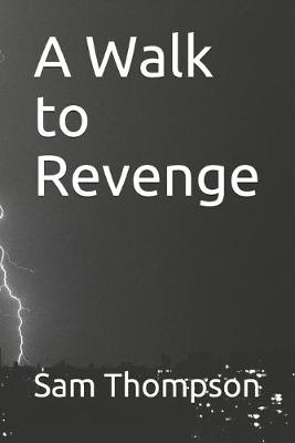 Book cover for A Walk to Revenge
