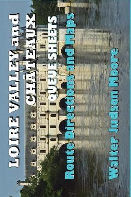 Book cover for Loire Valley and Chateaux Queue Sheets