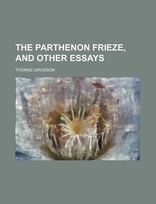 Book cover for The Parthenon Frieze, and Other Essays