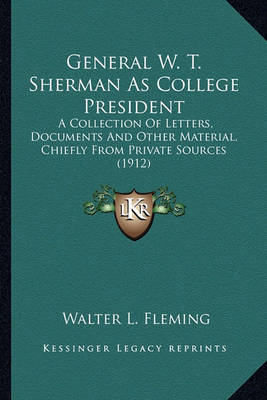 Book cover for General W. T. Sherman as College President General W. T. Sherman as College President