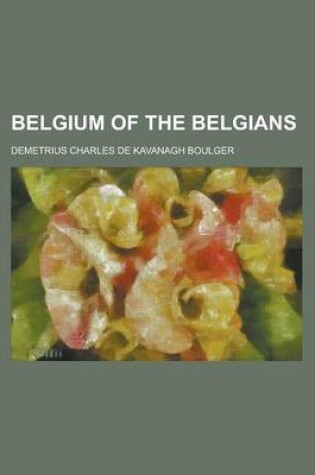 Cover of Belgium of the Belgians